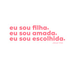 FILHA, AMADA, ESCOLHIDA - MENINA